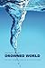 Drowned World: Pride / Anniversary Edition
