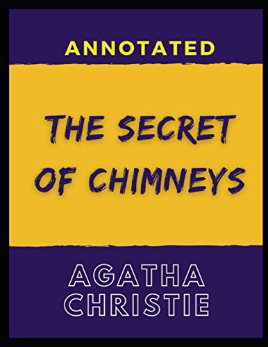 The Secret of Chimneys Annotated
