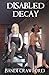 Disabled Decay