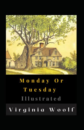 Monday Or Tuesday Illustrated: Fiction, Horror, Short Stories