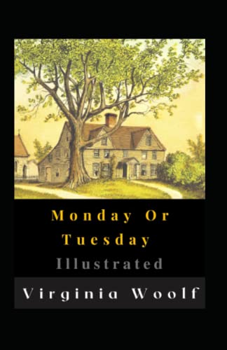 Monday Or Tuesday Illustrated: Fiction, Horror, Short Stories