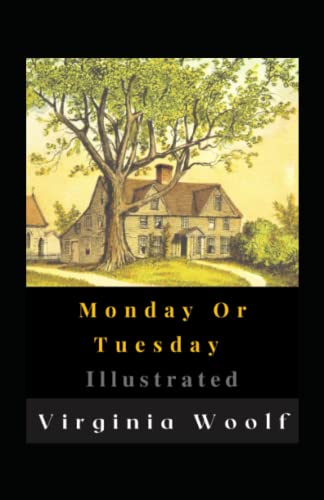 Monday Or Tuesday Illustrated: Fiction, Horror, Short Stories