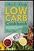 Mix & Ready Low Carb Cookbook: Losing weight made easy