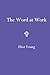 The Word at Work