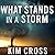 What Stands in a Storm: Three Days in the Worst Superstorm to Hit the South's Tornado Alley