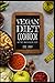 Vegan Diet Cookbook: With more than 100 delicious recipes