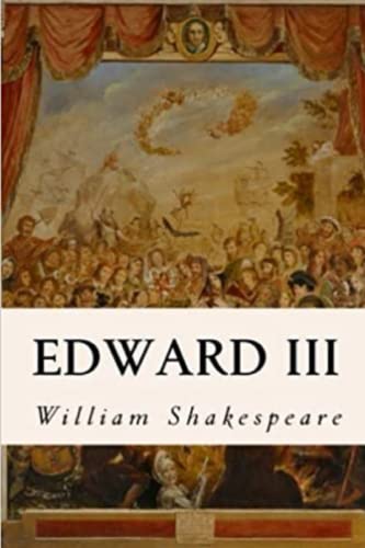 King Edward the Third Annotated