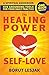 The Healing Power of Self-Love: A Spiritual Guidebook: Five Grounding Tools For Your Daily Practice (Self-Love Healing)
