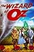 Wonderful Wizard Of Oz Book (Fully Illustrated With High Quality Images): The Complete Original Edition; Unabridged And Fully Illustrated With Original Illustrations