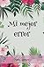 Mi mejor error (Spanish Edition)