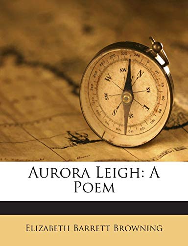 Aurora Leigh: A Poem