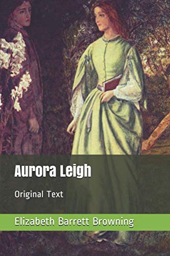 Aurora Leigh: Original Text