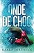 Onde de choc (Les Loups de Washington #1)