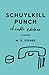 Schuylkill Punch (doodle edition): a novel
