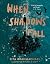 When Shadows Fall by Sita Brahmachari When Shadows Fall by Sita Brahmachari