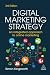 Digital Marketing Strategy: An Integrated Approach to Online Marketing