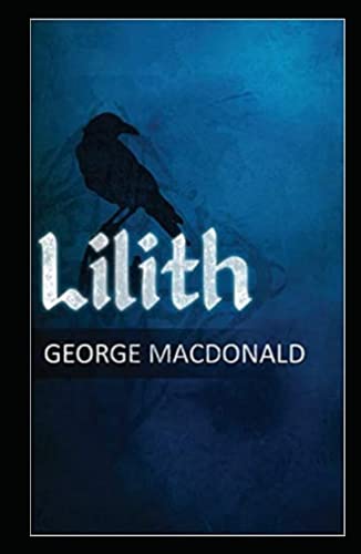 Lilith, a romance, vincent, vincent, arezo, astrology, brood, cervus, dorsey, duvalier, el enfado interior, brood octavia e. butler by George MacDonald: lilith in the bible, lilith macdonald