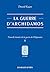 La Guerre D'archidamos: Nouvelle Histoire De La Guerre Du Peloponnese (Histoire, 153) (French Edition)