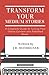 Transform Your Medium Stories: A Complete Guide to Turning Your Online Content into Money-Making Books (Blog Your Book Series)