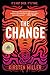 The Change