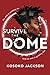 Survive the Dome