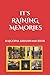 IT'S RAINING MEMORIES