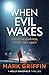 When Evil Wakes: The serial killer thriller that will have you gripped (The Holly Wakefield Thrillers)