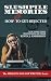 Slushpile Memories: How NOT to Get Rejected (Million Dollar Writing Series)