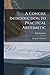 A Concise Introduction to Practical Arithmetic [microform]: for the Use of Schools