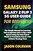 SAMSUNG GALAXY Z FLIP 3 5G USER GUIDE FOR BEGINNERS: The Simple Manual to Learning how to Operate your Z Flip 3 2021 Device Using the Best Tips & Tricks to Transform You to a Pro without Wasting Time