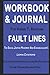 Workbook and Journal for Voddie T. Baucham Jr Fault Lines: The social justice movement and evangelicalism's looming catastrophe