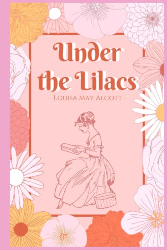 Under the Lilacs by Louisa May Alcott: annotated