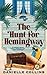 The Hunt for Hemingway (Florida Keys Bed & Breakfast Cozy Mystery)