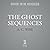 The Ghost Sequences