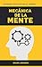 MECÁNICA DE LA MENTE: Enten...