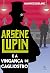 Arsène Lupin e a vingança de Cagliostro [paperback] Leblanc, Maurice; de Oliveira, Frank and Laino Editora, Fernando