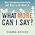 What More Can I Say?: Why Communication Fails and What to Do About It