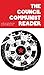 The Council Communist Reader (Radical Reprint)