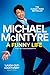 A Funny Life