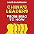 China's Leaders: From Mao to Now