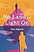 No Land to Light On