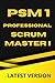 PSM 1 – Professional Scrum Master I: Exam Practice & Review Questions for PSM I LATEST VERSION