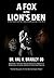 A Fox In the Lion's Den: A Fictionalized and Fact-Based Autobiography of the Life of Dr. Hal A. Bradley, DD.