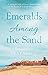 Emeralds Among the Sand by Francesca Fratamico