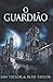 O Guardião: Em Português (Portuguese Edition)