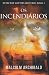Os Incendiários: Em Português (Portuguese Edition)