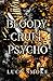 Bloody Cruel Psycho