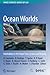 Ocean Worlds: Habitability in the Outer Solar System and Beyond (Space Sciences Series of ISSI)