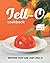 Jell-O Cookbook: Recipes that are just Jell-O