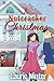 A Nutcracker Christmas: An enchanted Christmas romance!